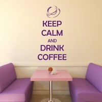 Naklejka do kawiarni Keep calm and drink coffee