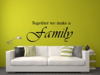 Szablon cienny tekst Together we make a family